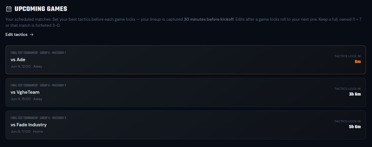 Upcoming Games page listing your scheduled matches, each with a live countdown to its tactics lock